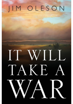 It Will Take A War