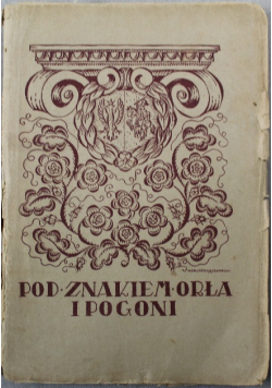 Pod znakiem Orła i Pogoni 1923 r.