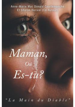 Maman, Où es-tu?