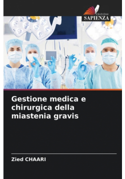 Gestione medica e chirurgica della miastenia gravis