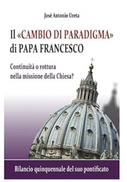 Il cambio di paradigma di Papa Francesco