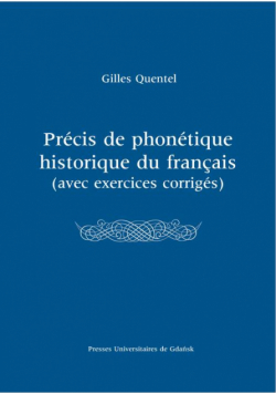 Précis de phonétique historique du françias (avec excercices corrigés)