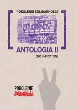 Pokolenie Solidarności: Antologia II (Non-fiction)