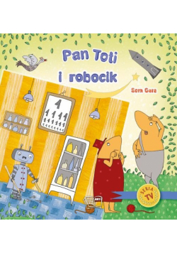 Pan Toti i robocik