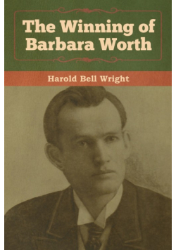 The Winning of Barbara Worth