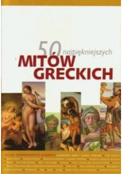 50 najpiękniejszych mitów greckich