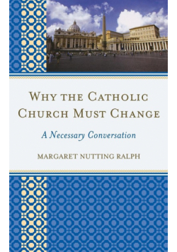 Why the Catholic Church Must Change