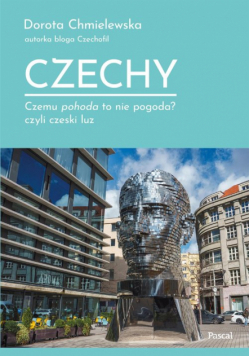 Czechy. Czemu pohoda to nie pogoda? czyli czeski luz