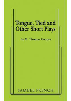 Tongue, Tied and Other Short Plays