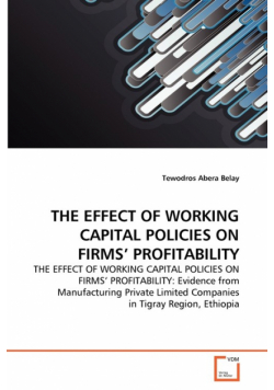 The Effect Of Working Capital Policies On Firms' Profitability