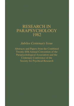 Research in Parapsychology 1982