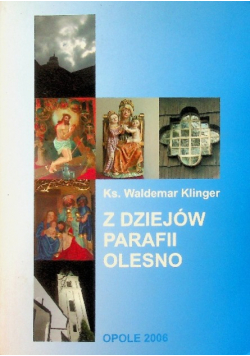 Z dziejów parafii Olesno