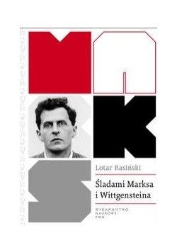 Śladami Marksa i Wittgensteina