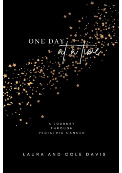 One Day at a Time, A Journey Through Pediatric Cancer