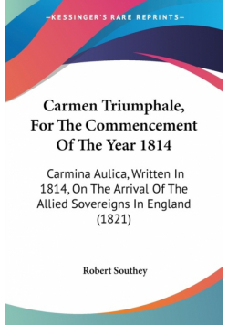 Carmen Triumphale, For The Commencement Of The Year 1814