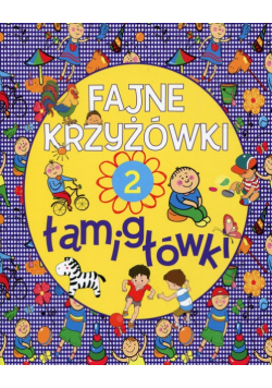 Fajne krzyżówki i łamigłowki Zeszyt 2