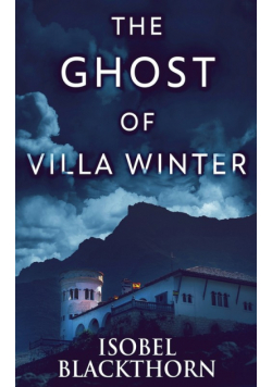 The Ghost Of Villa Winter