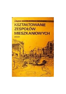Kształtowanie zespołów mieszkaniowych