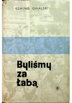 Byliśmy za Łabą