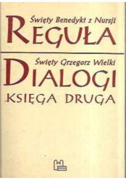 Reguła / Dialogi Księga druga