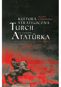 Kultura strategiczna Turcji za czasów Ataturka