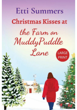 Christmas Kisses at the Farm on Muddypuddle Lane