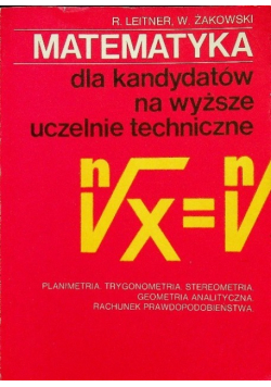 Matematyka dla kandydatów na wyższe uczelnie techniczne Część II