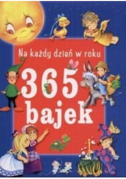 Na każdy dzień roku 365 bajek