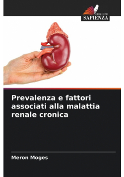 Prevalenza e fattori associati alla malattia renale cronica