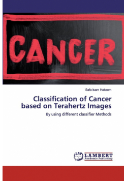 Classification of Cancer based on Terahertz Images