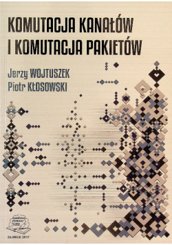 Komutacja kanałów i komutacja pakietów