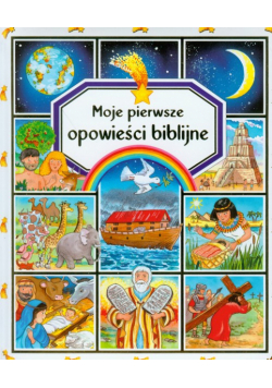 Moje pierwsze opowieści biblijne