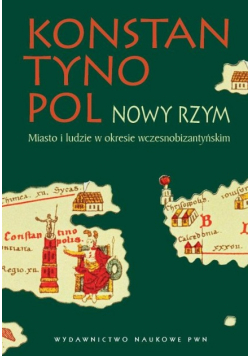 Konstantynopol Nowy Rzym
