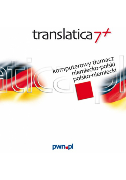 Translatica 7+ Komputerowy tłumacz niemiecko-polski polsko-niemiecki
