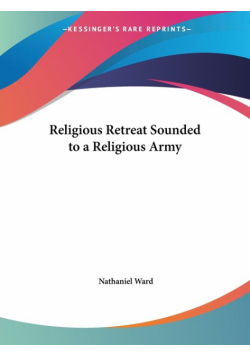 Religious Retreat Sounded to a Religious Army