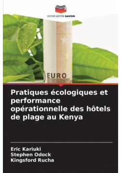 Pratiques écologiques et performance opérationnelle des hôtels de plage au Kenya