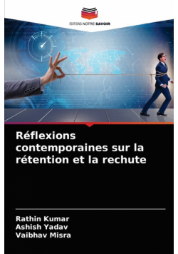 Réflexions contemporaines sur la rétention et la rechute