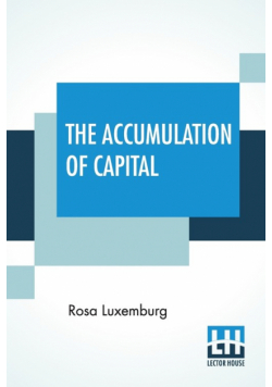 The Accumulation Of Capital
