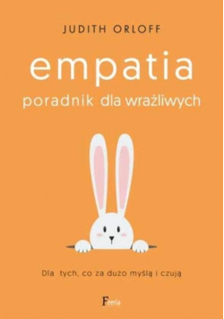 Empatia Poradnik dla wrażliwych