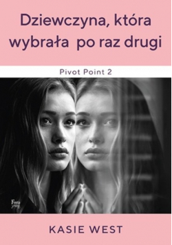 Dziewczyna która wybrała po raz drugi