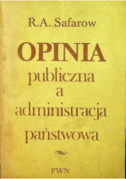 Opinia publiczna a administracja państwowa