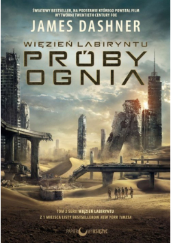Więzień labiryntu Tom II Próby ognia
