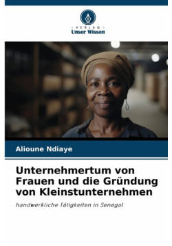 Unternehmertum von Frauen und die Gründung von Kleinstunternehmen