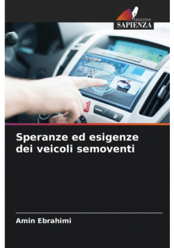 Speranze ed esigenze dei veicoli semoventi