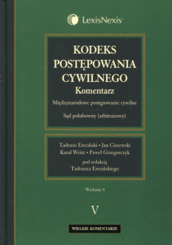 Kodeks postępowania cywilnego Komentarz Tom 5