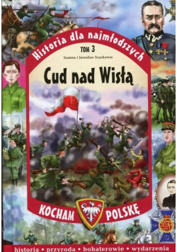 Historia dla najmłodszych Tom 3 Cud nad Wisłą