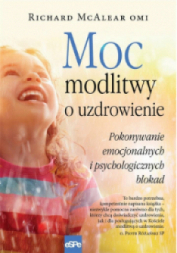 Moc modlitwy o uzdrowienie