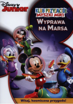 Klub Przyjaciół Myszki Miki - Wyprawa na Marsa