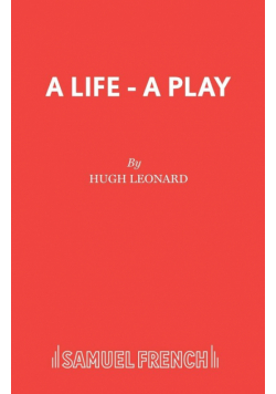 A Life - A Play