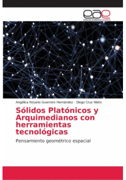 Sólidos Platónicos y Arquimedianos con herramientas tecnológicas